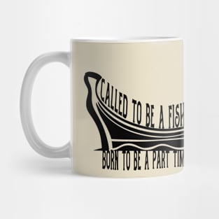 Part Time Hooker and Fisher of Men Mug